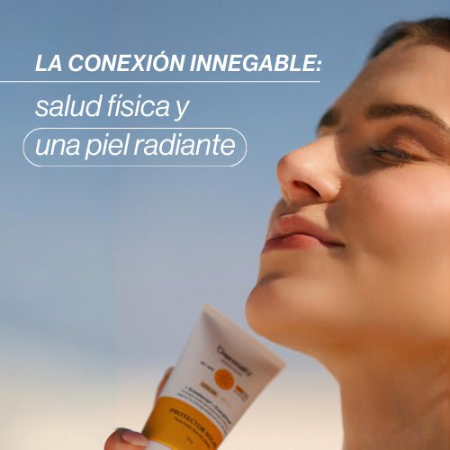 La Conexión Innegable: Salud Física y una Piel Radiante - Dermaly